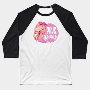 Pink and Proud Barbie Girl Baseball T-Shirt